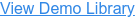 View Demo Library